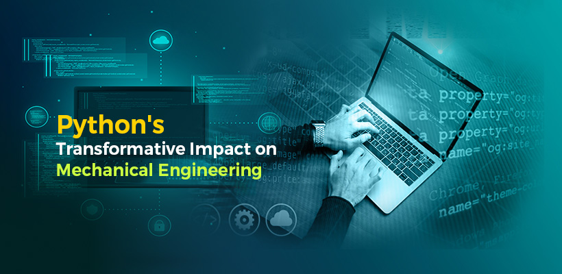 Pythons Transformative Impact on Mechanical Engineering