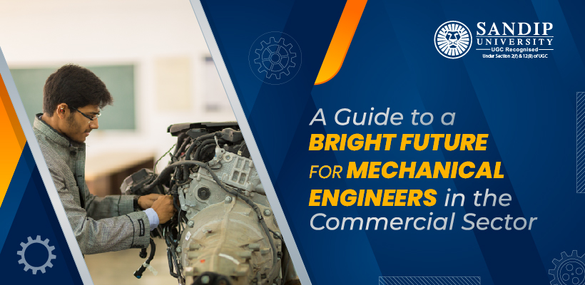 Mechanical Engineering: A Bright Future Career in Commercial Sector