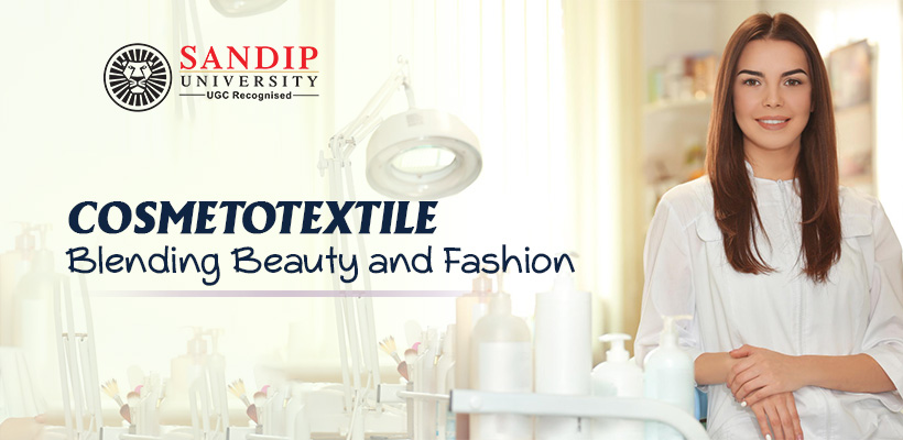 Cosmetotextile: The blend of Beauty and Fashion