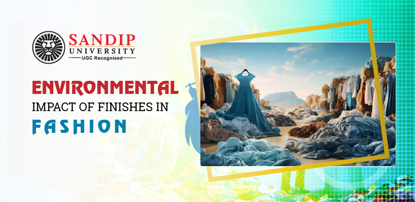 Environmental Impact of Finishes in Fashion