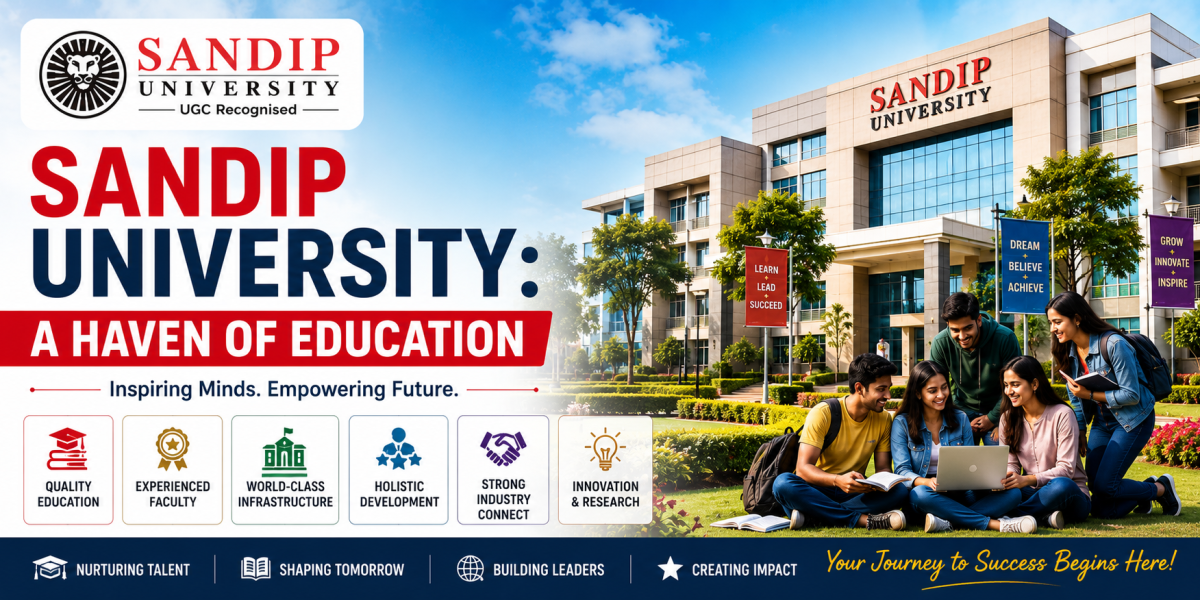 Sandip University: A Haven of Education